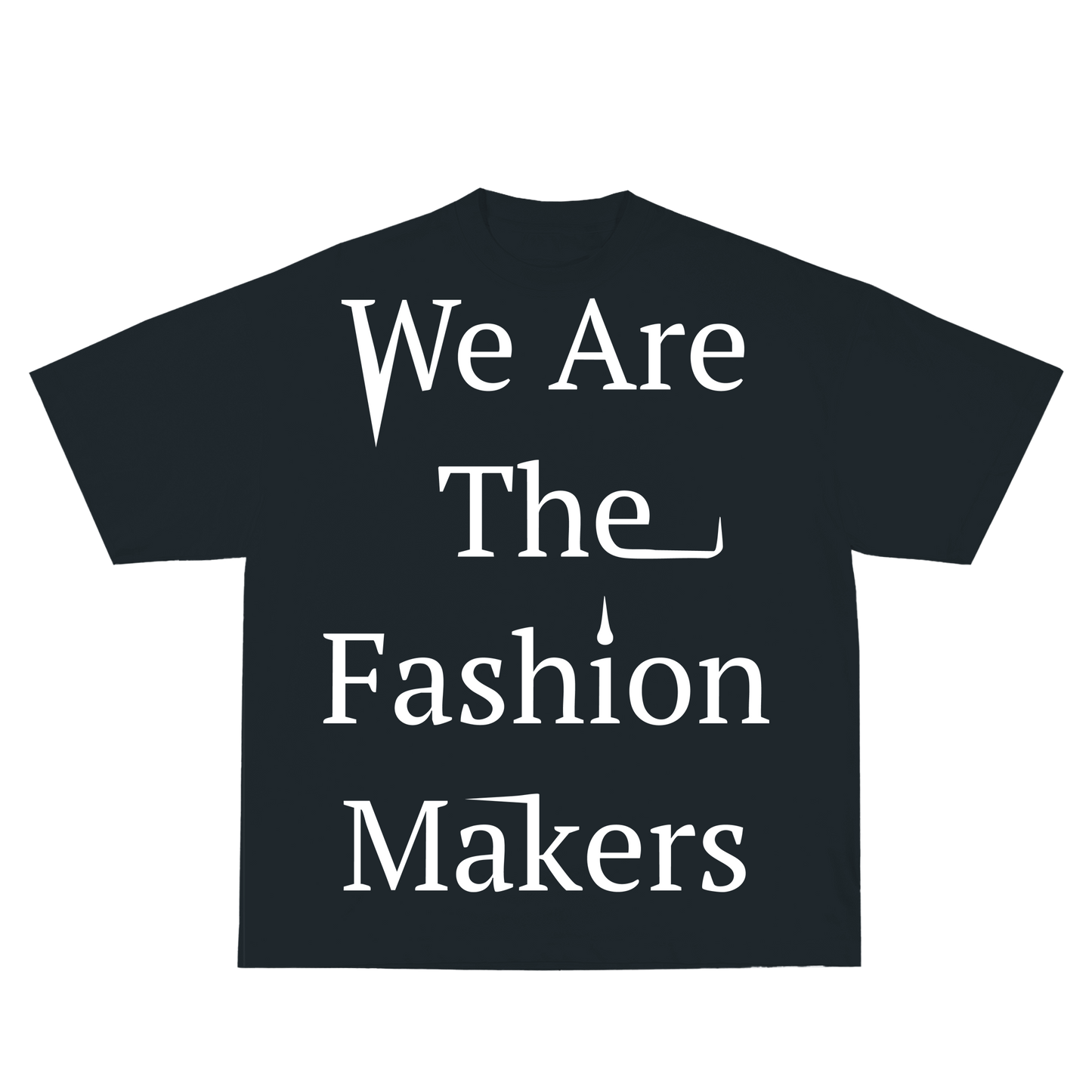 We Are The Fashion Makers